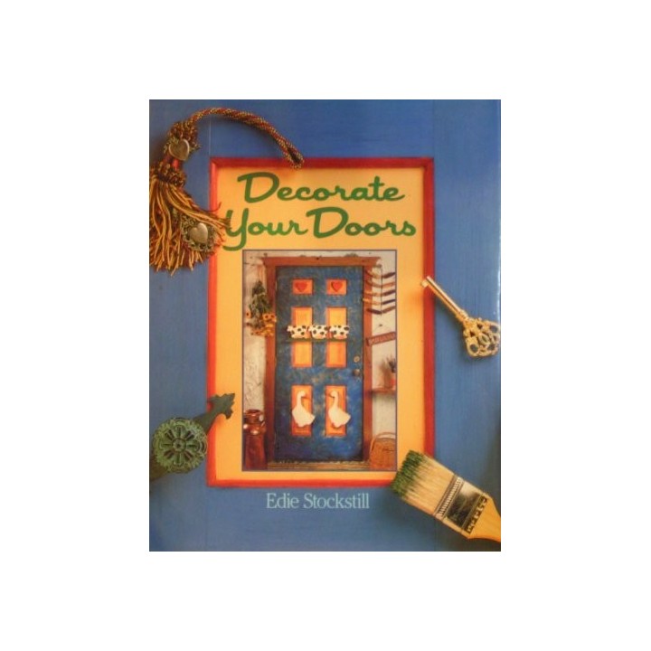 DECORATE YOUR DOORS - Stockstill, Edie